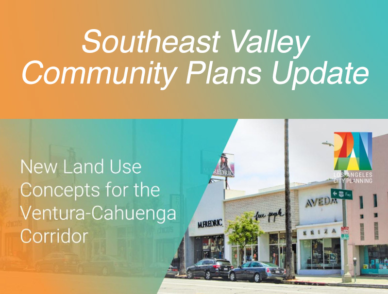 Southeast Valley Community Plan -- Ventura/Cahuenga Corridor Zoom Webinars