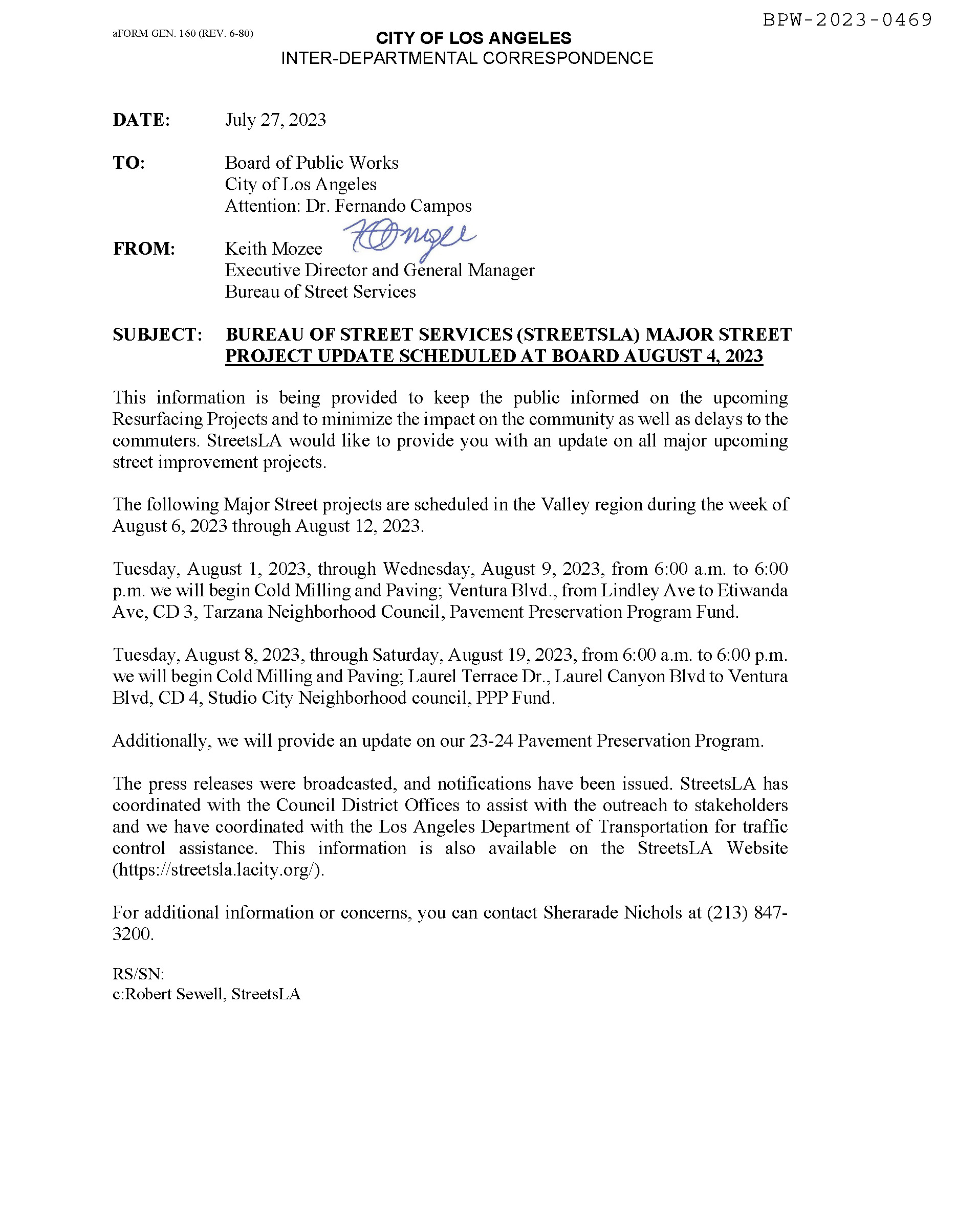 Laurel Terrace Dr Street Improvement Aug 8-19 6:00 a.m. to 6:00 p.m Cold Milling and Paving; Laurel Terrace Dr., Laurel Canyon to Ventura Blvd
